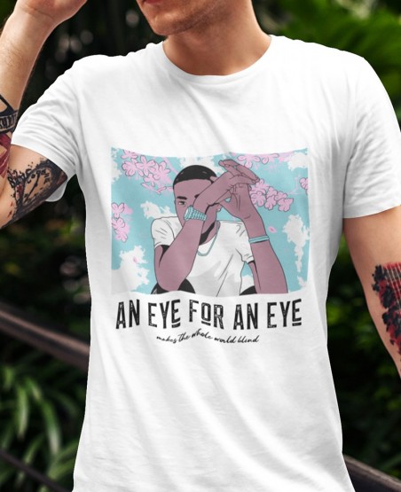 An Eye for An Eye T-Shirt